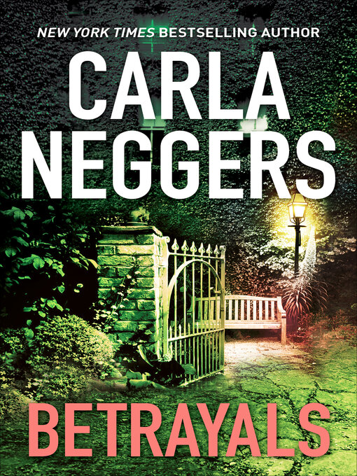 Title details for Betrayals by Carla Neggers - Available